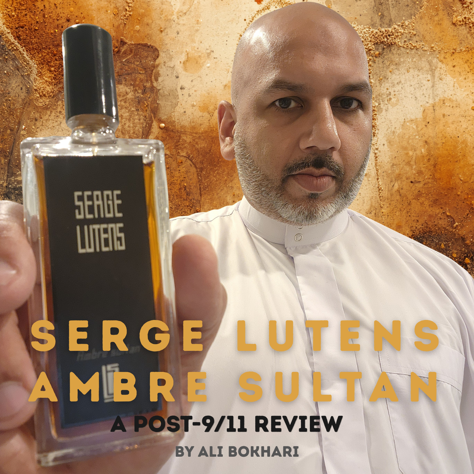 Review of Serge Lutens Ambre Sultan: A Post-9/11 Truth Review of Serge Lutens Ambre Sultan: A Post-9/11 Truth